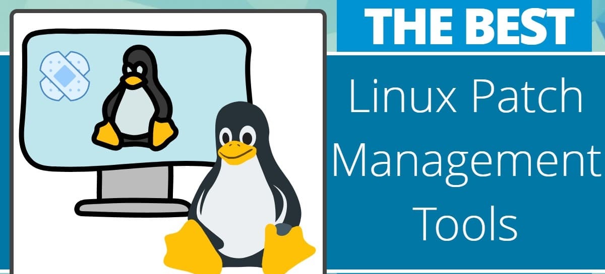 The Ultimate Guide to Linux Patch Management